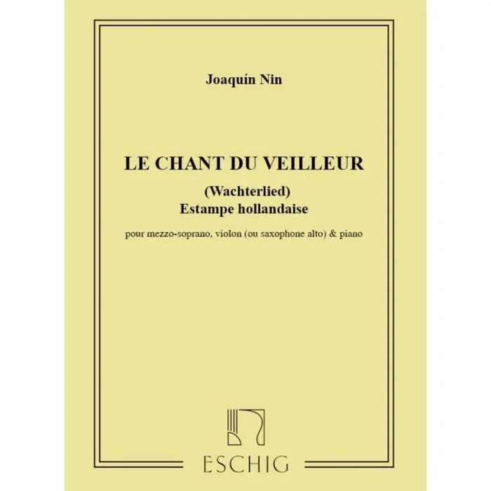 Nin-Culmell, Joaquin – Chant du Veilleur