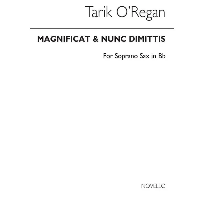 O’Regan, Tarik – Magnificat And Nunc Dimittis (Soprano Sax)