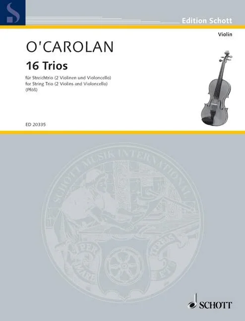 Ó Cearbhalláin, Toirdhealbhach : Ó Cearbhalláin, Toirdhealbhach : 16 Trios, – 2 violins and cello (viola) – Schott Digital