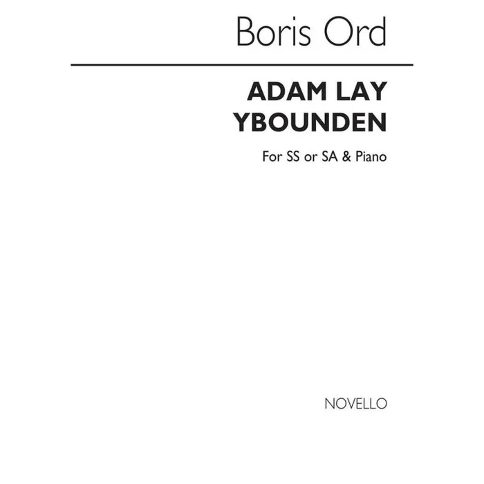Ord, Boris – Adam Lay Ybounden (Arr. Barry Rose)