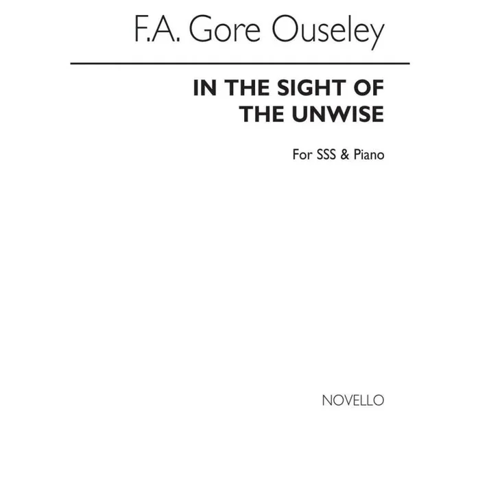 Ouseley, F.A. Gore – In The Sight Of The Unwise