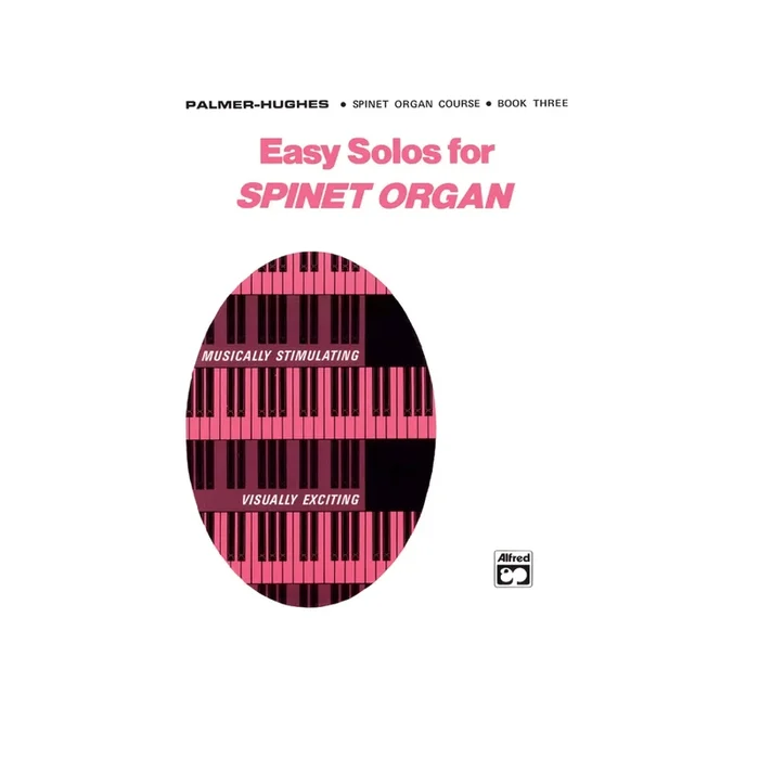 Palmer-Hughes – Easy Solos for Spinet Organ, Book 3