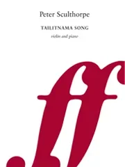Peter Sculthorpe : Peter Sculthorpe : Tailitnama Song – Piano, Violin – Faber Digital