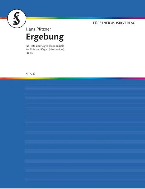 Pfitzner, Hans : Pfitzner, Hans : Ergebung, aus der romantischen Kantate “Von deutscher Seele” – flute and organ (or