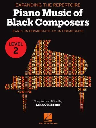 Piano Music of Black Composers – Level 2 (Early Intermediate to Intermediate)