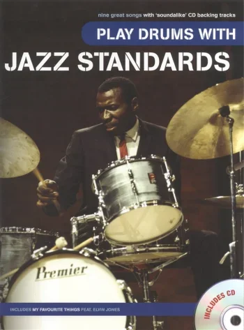 Play Drums With Jazz Standards: Drums: Bk&cd