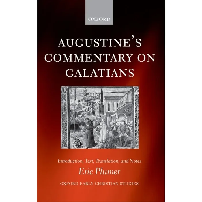 Plumer, Eric – Augustine’s Commentary on Galatians