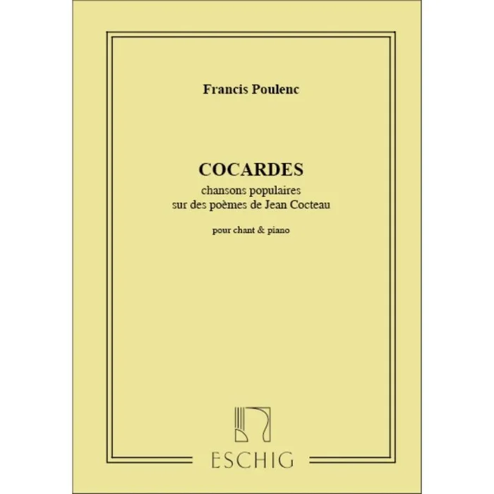 Poulenc, Francis – Cocardes Chansons Populaires Sur Des Poemes De J.