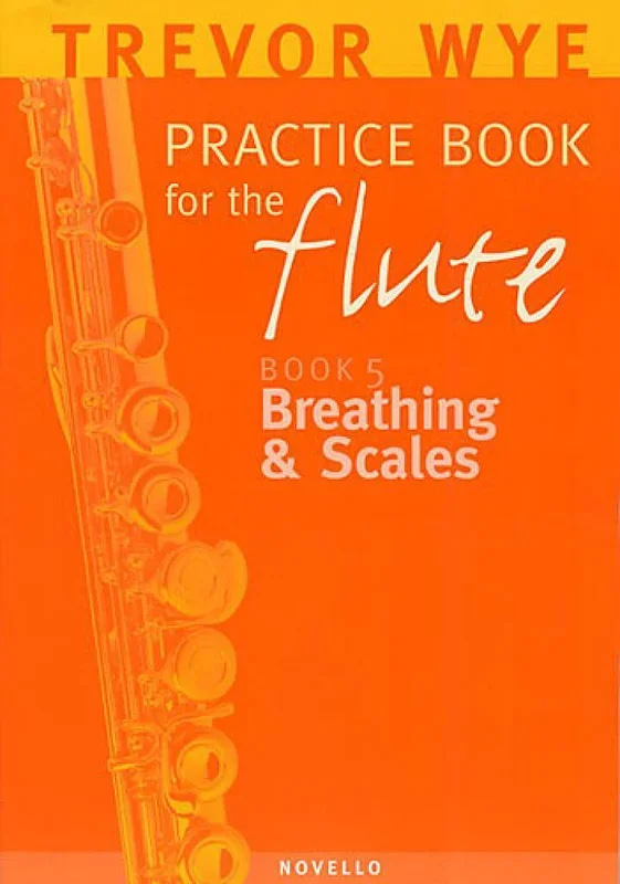 Practice Book for the Flute – Book 5 (Breathing & Scales)