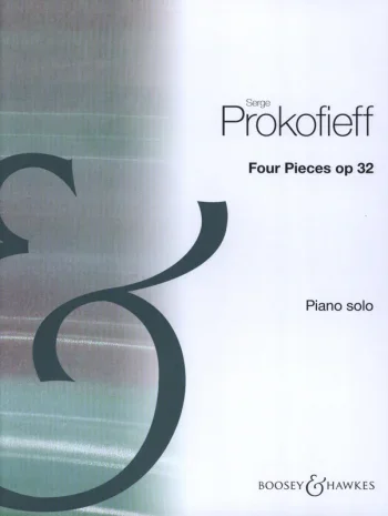 Prokofiev : 4 Pieces Op.32 Piano (Boosey & Hawkes)