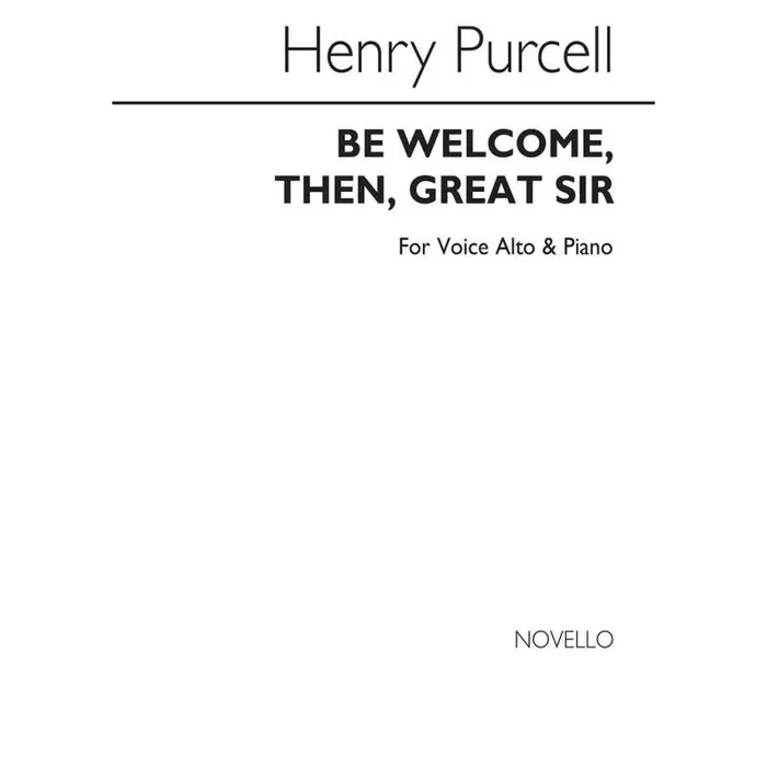 Purcell, Henry – H Be Welcome Then Great Sir V/S