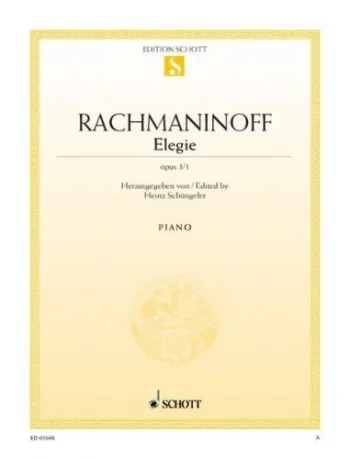 Rachmaninoff : Elegie Op.3 No.1 (Morceaux De Fantasie): Piano (Schott Ed)