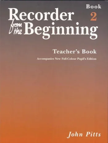 Recorder From The Beginning Book 2: Teachers Book: Descant Recorder
