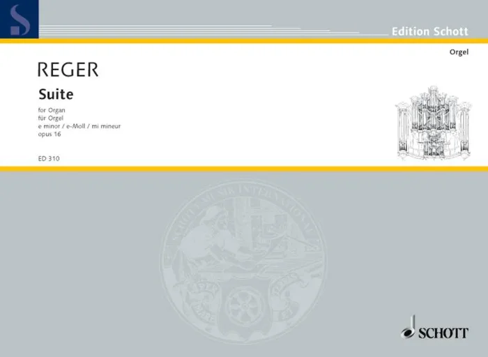 Reger, Max : Reger, Max : Suite e minor, – Organ – Schott Digital