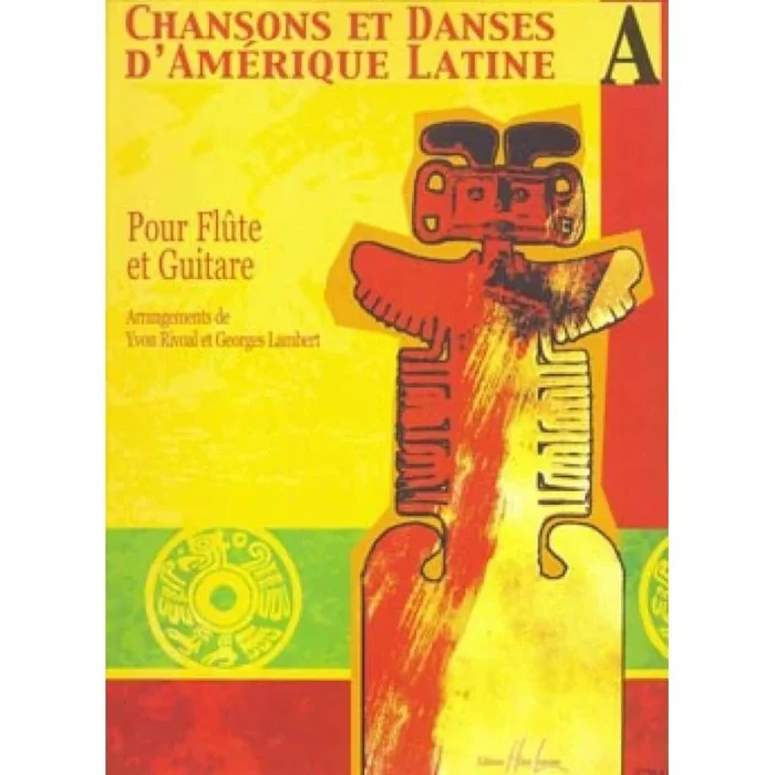 Rivoal, Yvon – Chansons et Danses d’Amerique Latine Vol. A