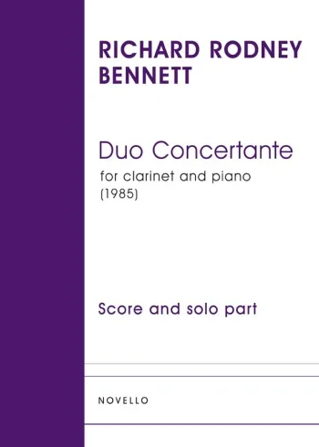 Rodney Bennett : Duo Concertante (1985): Clarinet & Piano (Novello)