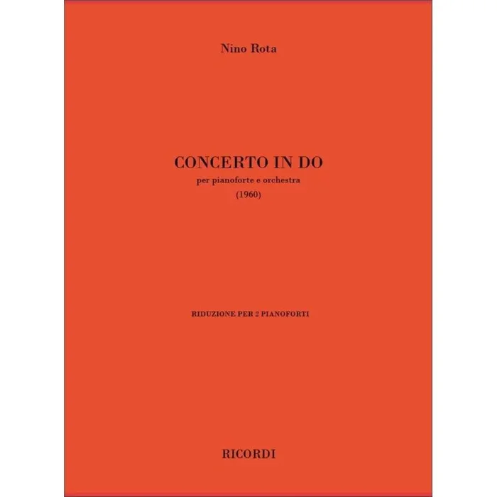 Rota, Nino – Concerto In Do. Per Pianoforte E Orchestra