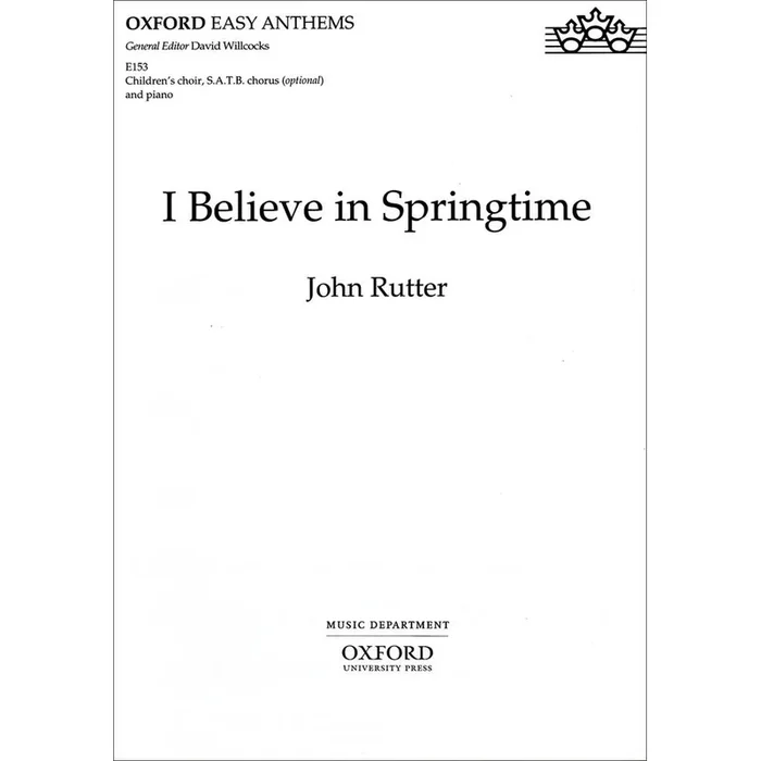 Rutter, John – I believe in springtime