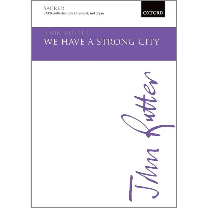 Rutter, John – We have a strong city