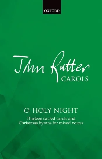 Rutter : O Holy Night 13 Sacred Carols & Hymns SATB (OUP)