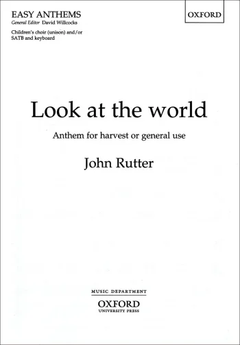 Rutter : Rutter: Look At The World: Vocal : Children Or Satb Choir And Piano (OUP) Digital Edition