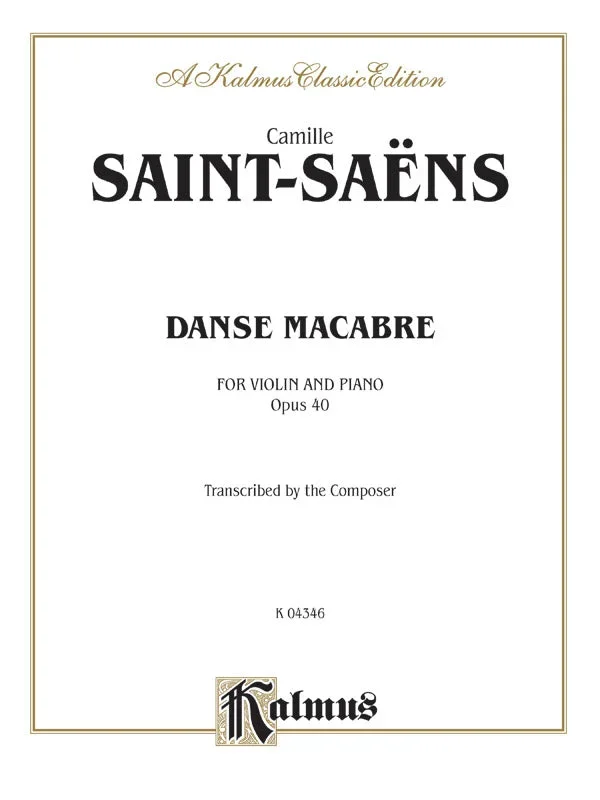 Saint-Saëns: Danse macabre, Op. 40 (version for violin & piano)