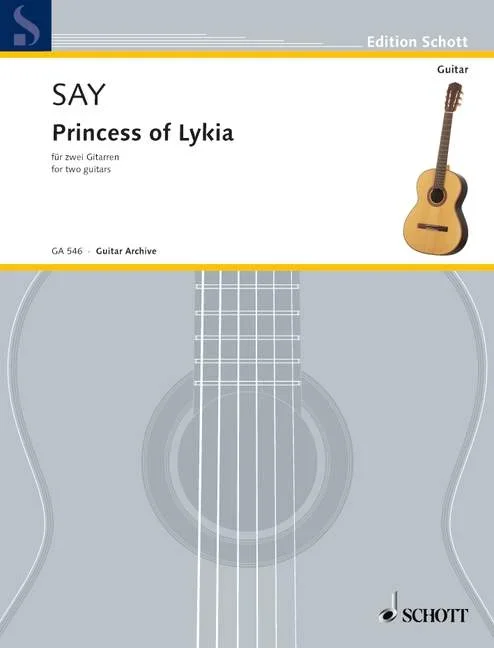 Say, Fazil : Say, Fazil : Princess of Lykia, for two guitars – 2 guitars – Schott Digital