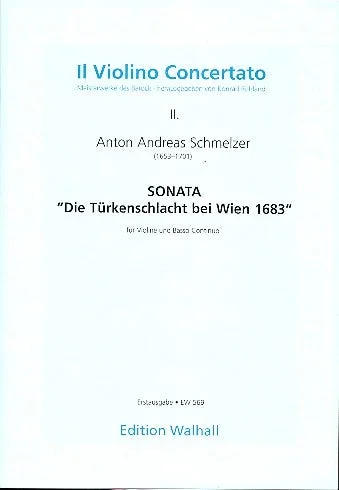 Schmelzer: Sonata “Die Türkenschlacht bei Wien 1683 “