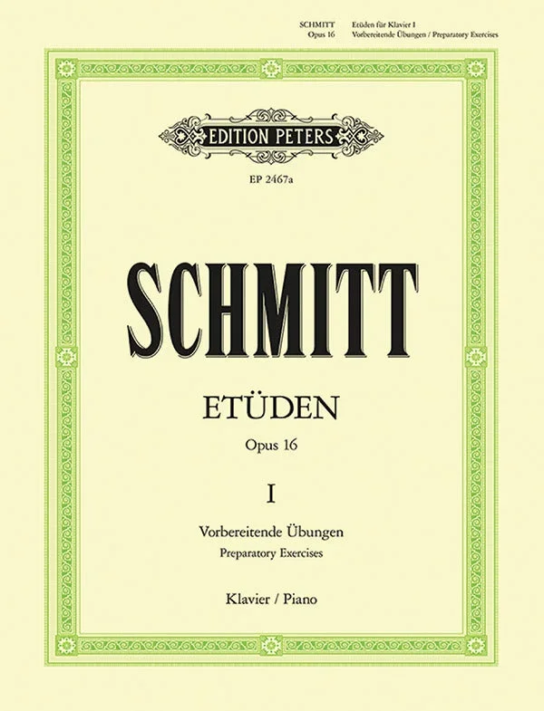 Schmitt: Preparatory Exercises, Op. 16 – Book 1