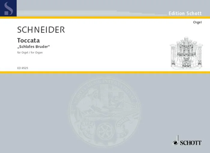 Schneider, Enjott : Schneider, Enjott : Toccata “Schlafes Bruder”, – organ – Schott Digital
