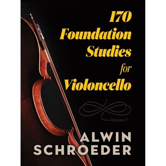 Schroeder, Alwin – 170 Foundation Studies for Violoncello: Volume 1