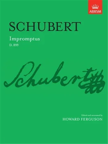 Schubert : Impromptus Op.90 D899: Piano (ABRSM)