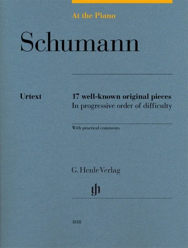 Schumann at the Piano – 17 Well-known Original Pieces