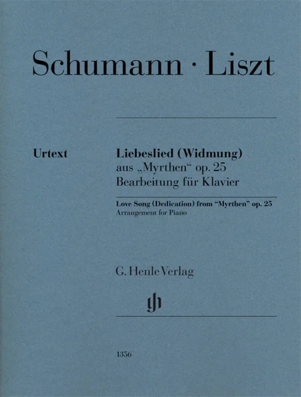 Schumann-Liszt: Liebeslied (Widmung) from “Myrthen “, Op. 25