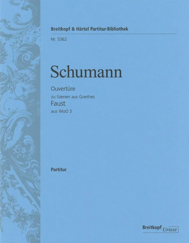 Schumann: Overture to Scenes from Goethe’s Faust, WoO 3