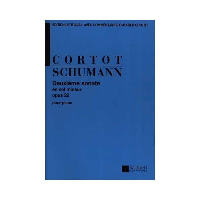 Schumann, Robert – Sonate 2 g-moll Opus 22 (Cortot)
