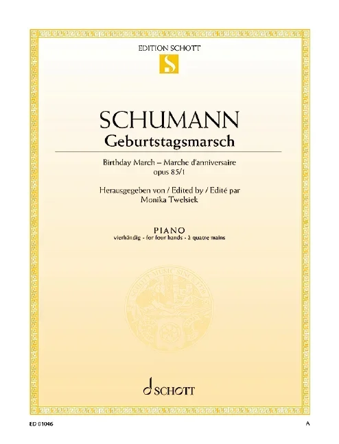 Schumann, Robert : Schumann, Robert : Birthday March, – piano (4 hands) – Schott Digital