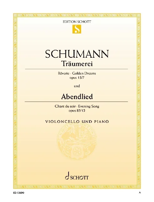Schumann, Robert : Schumann, Robert : Träumerei / Abendlied, – cello and piano – Schott Digital