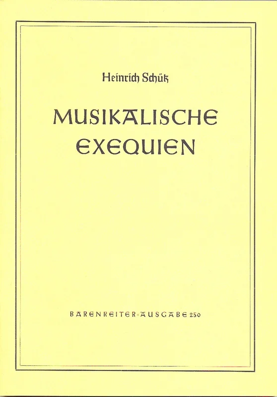 Schütz: Musikalische Exequien – Full Score