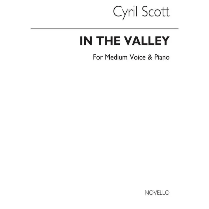 Scott, Cyril – In The Valley-medium Voice/Piano