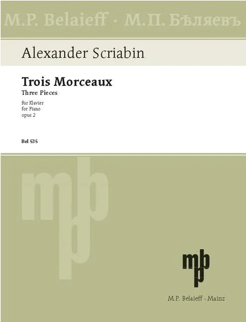 Scriabin, Alexander Nikolayevich : Scriabin, Alexander Nikolayevich : Three Pieces, – piano – Schott Digital