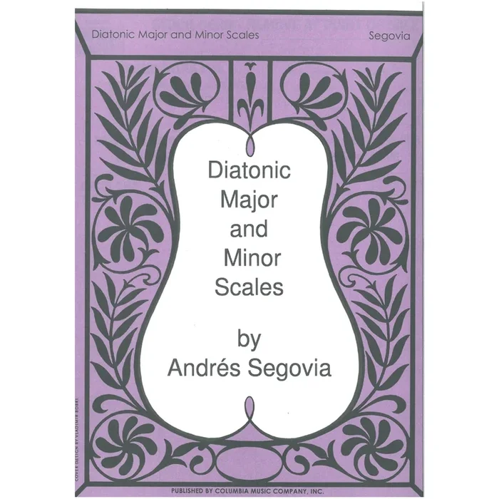 Segovia, Andrés – Diatonic Major and Minor Scales