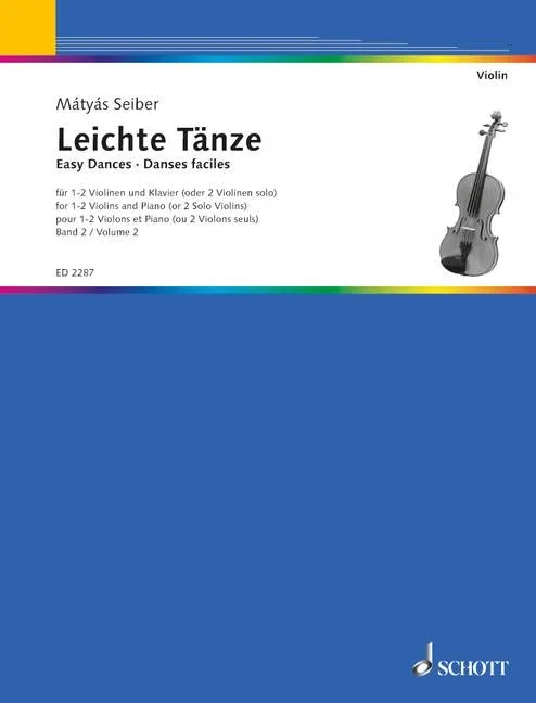 Seiber, Mátyás : Seiber, Mátyás : Easy Dances Vol.2, – 1 or 2 violins and piano or 2 violins alone – Schott Digital