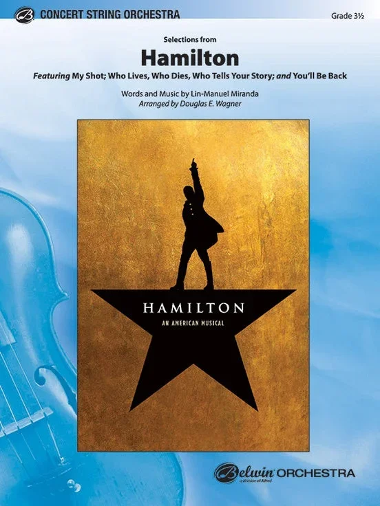 Selections from Hamilton: Concert String Orchestra