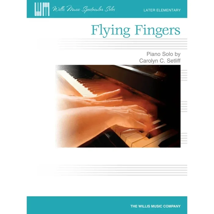 Setliff, Carolyn C. – Flying Fingers