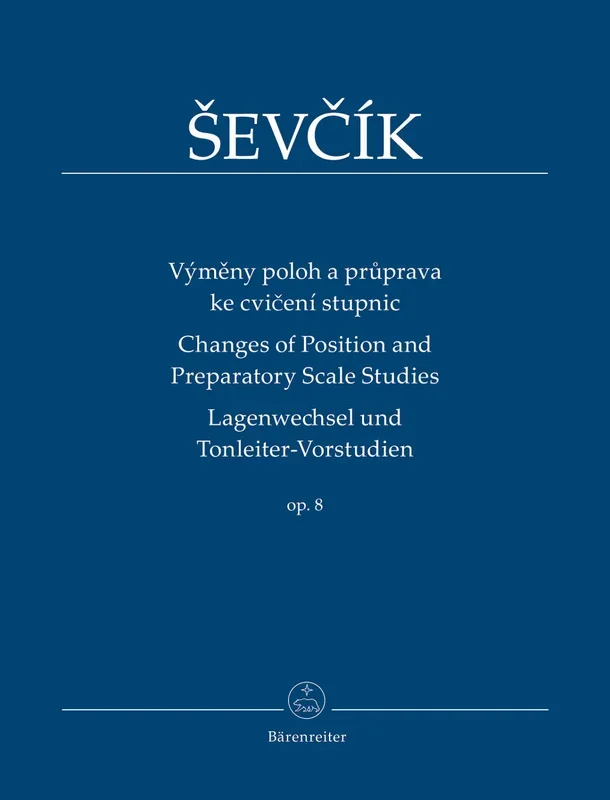Ševčík: Changes of Position and Preparatory Scale Studies, Op. 8