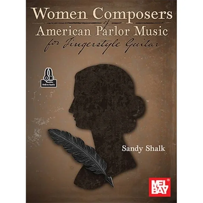 Shalk, Sandy – Women Composers of American Parlor Music