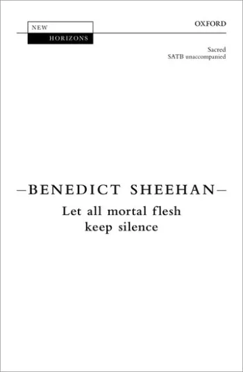 Sheehan : Let all mortal flesh keep silence