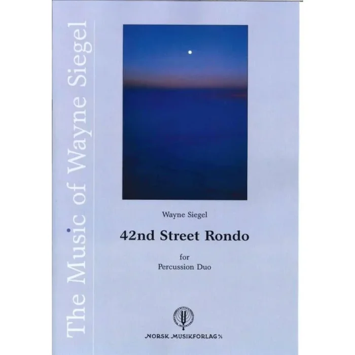 Siegel, Wayne – 42nd Street Rondo