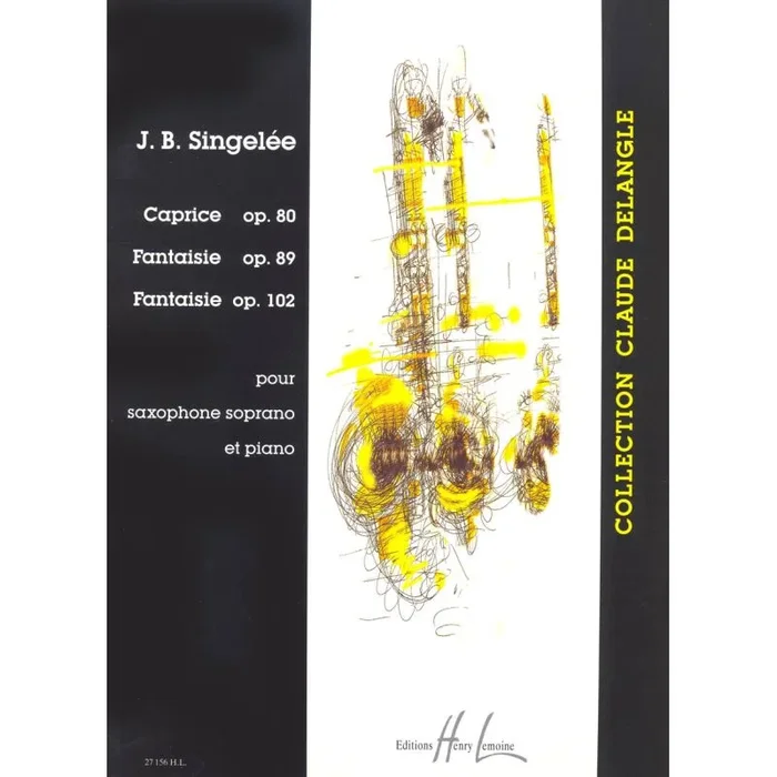 Singelee, Jean-Baptiste – Caprice Op.80 / Fantaisies Op. 89 & Op. 102